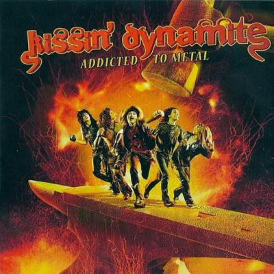 Kissin' Dynamite: "Addicted To Metal" – 2010